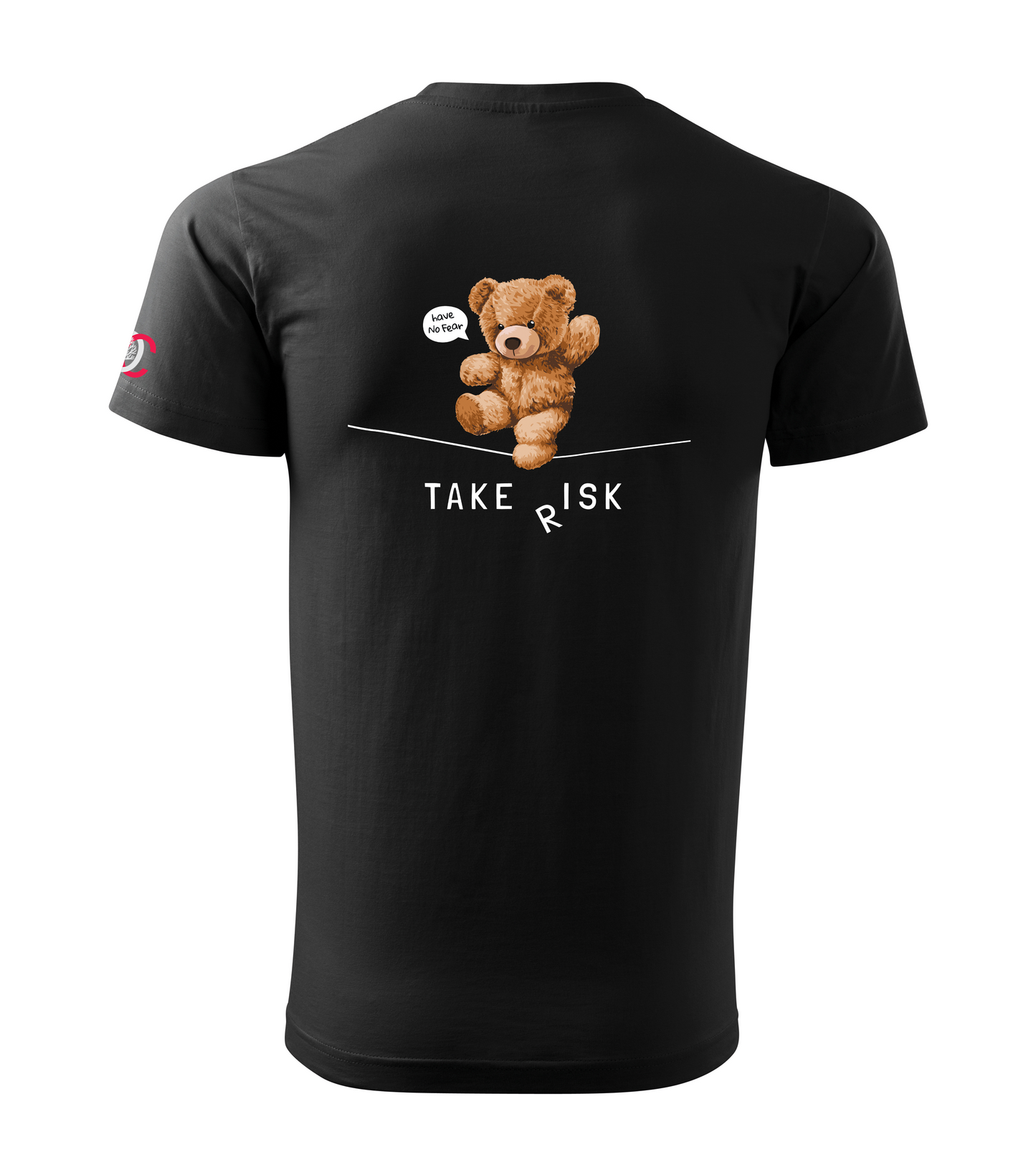 Black T-shirt with Teddy Bear - Take risk, Have no fear design