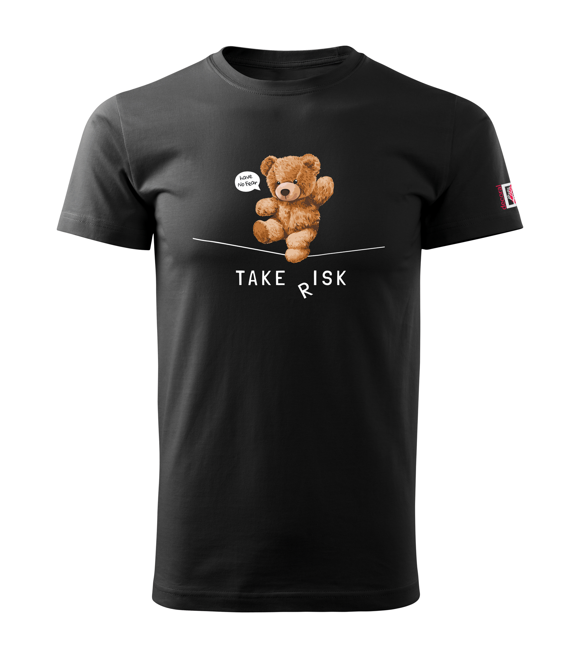 Black T-shirt with Teddy Bear - Take risk, Have no fear design